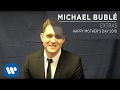 Michael Bublé - Happy Mother's Day 2010 [Extra]