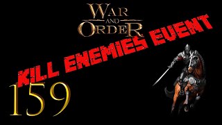 War and Order Ep. 159 (Kill Enemies Event)