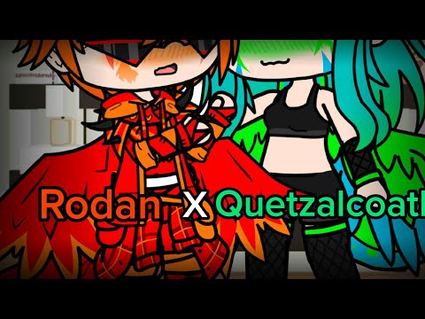 ❤ Rodan x Quetzalcoatl 💚 (ft Rodan & Quetzalcoatl)...