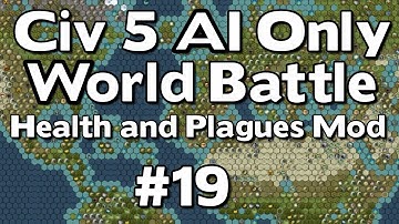 Civ 5: 42 Civ AI Only World Battle W/Health and Plagues Mod #19