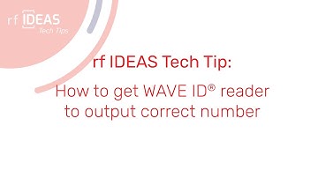 rf IDEAS Tech Tip: How to get WAVE ID® reader to output correct number