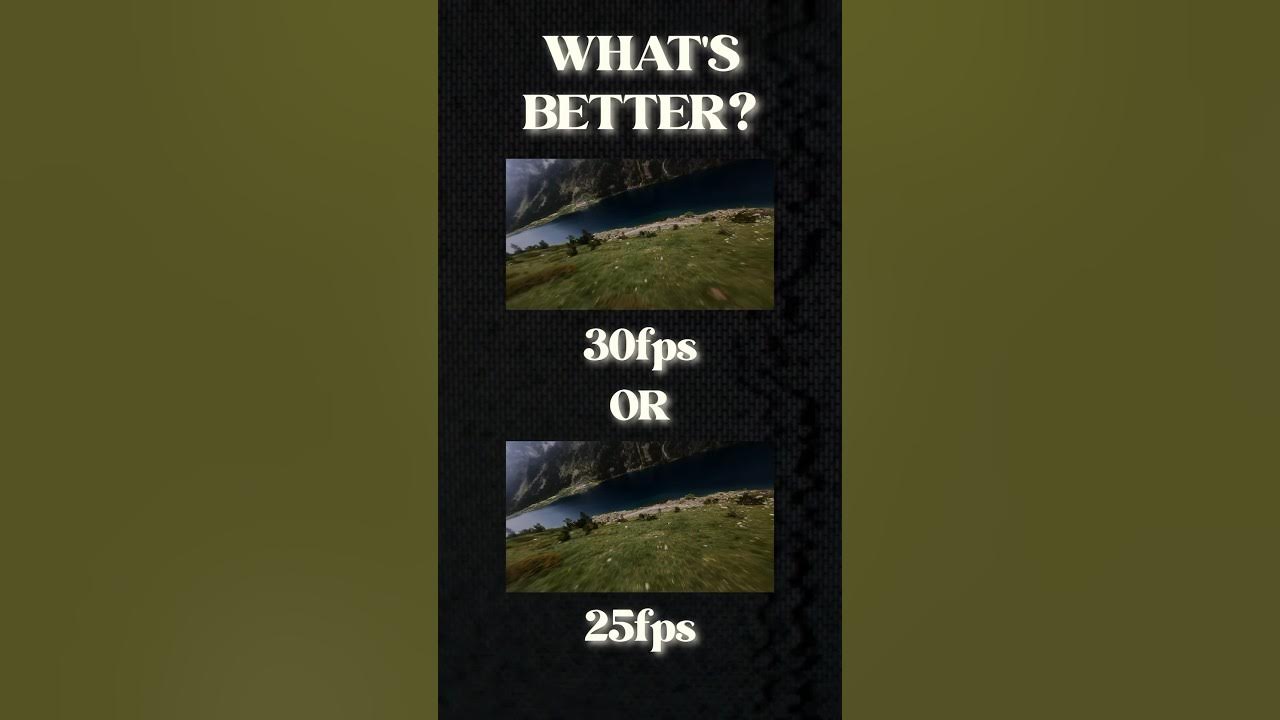 What s Better 30fps Or 25fps YouTube what-s-better-30fps-or-25fps-youtube
