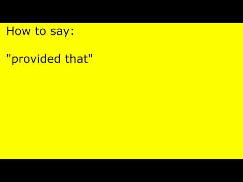 How to pronounce provided that