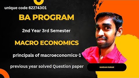 Ba program 3rd sem Macroeconomics | UPC 62274301 | Macroeconomics previous year solve Question paper