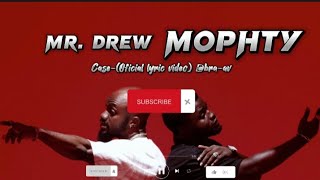 New song Mr. Drew ft Mophty (official lyrics video) remix