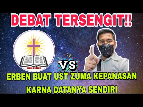 DEBAT TERSENGIT!! ERBEN MEMBUAT UST ZUMA KEPANASAN KARENA DATANYA SENDIRI