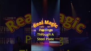 Real Magic - Passing Through A Steel Plate     #magic