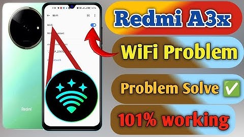 redmi a3x wifi problem, redmi a3x wifi connection problem, redmi a3x wifi settings