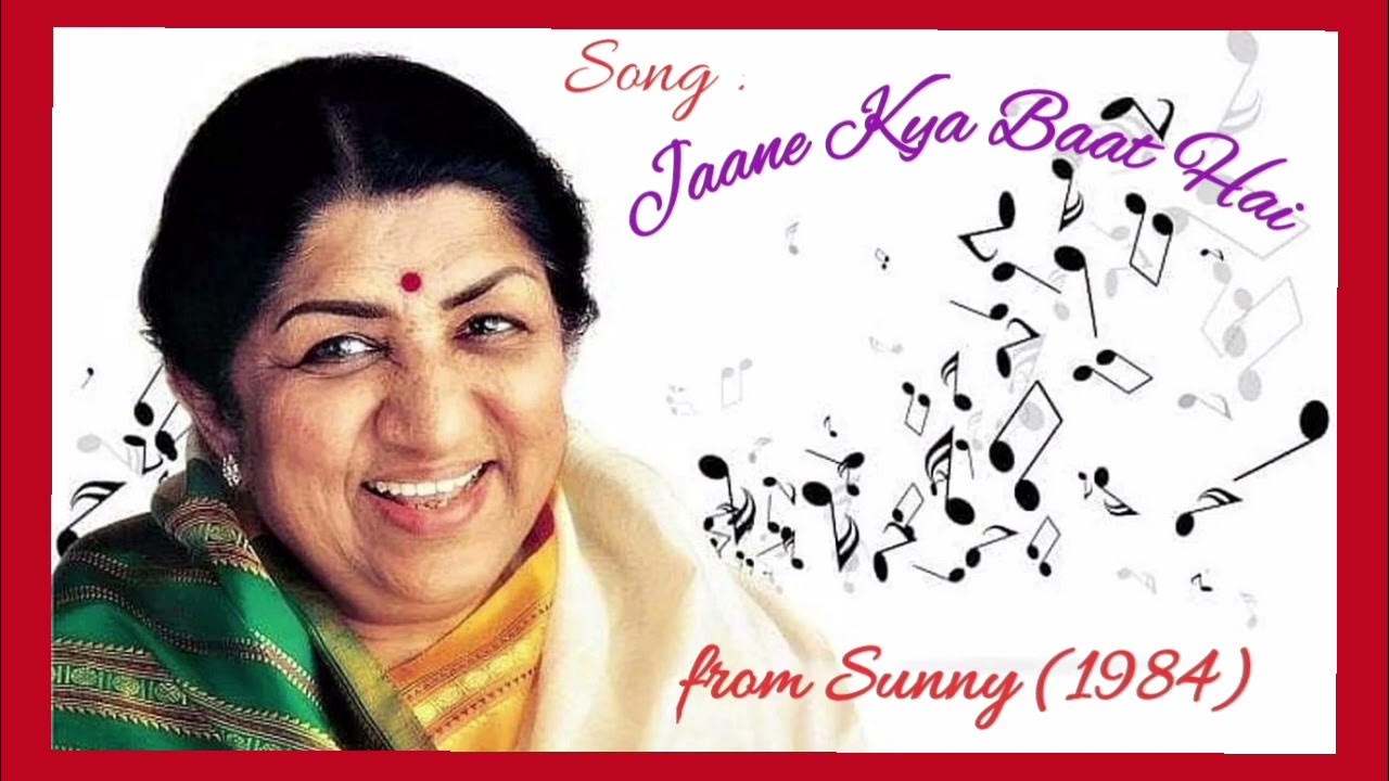 Jaane Kya Baat Hai Song From Sunny 1984 Ll Lata Mangeshkar Best Song jaane-kya-baat-hai-song-from-sunny-1984-ll-lata-mangeshkar-best-song