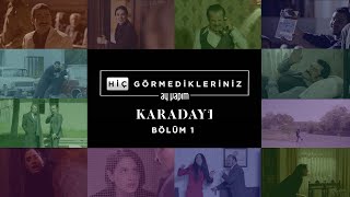 Hiç Görmedikleriniz Karadayı Kamera Arkası 1