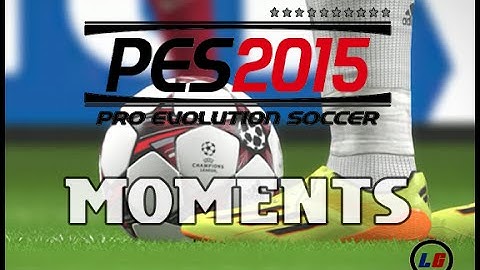 PES 2015 Demo - Moments