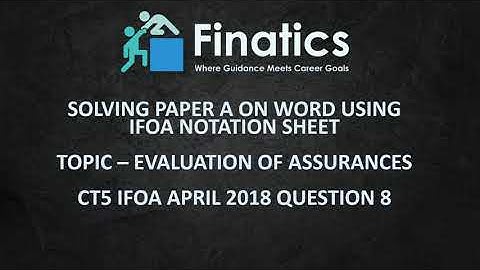 Solving CM1 Paper A on MS Word using IFoA Notation Sheet Part 2