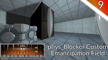 Hammer Tutorial 9 - phys_blocker (Custom Emancipation Field Idea)