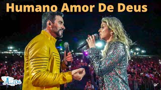 Humano Amor De Deus - Pe. Fabio de Melo no Halleluya 2022 / Part: Adriana Arydes