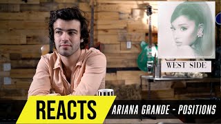 Producer Reacts to ENTIRE Ariana Grande Album - Positions