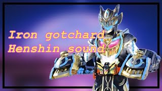 Kamen rider IRON GOTCHARD (henshin sound + finishers)