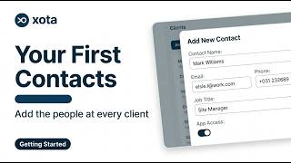 Adding Contacts to a Client in Xota — Site Managers, Office Contacts & More