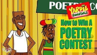 Yardie Runnings #32 | How to Win A Poetry Contest | Jamaican Animated Comedy