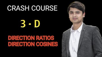 3-D ||1|| Direction Ratios & Direction Cosines