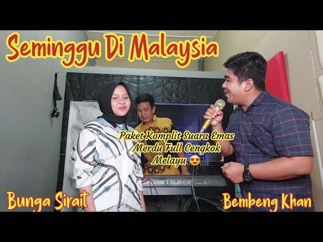 Duet Cover Lagu Melayu Seminggu Di Malaysia_Zoan Transpose,Bunga Sirait,Bembeng Khan. class=