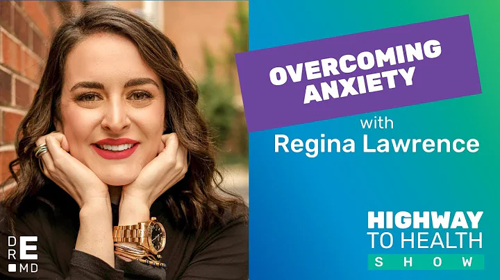 13 Regina Lawrence: Overcoming Anxiety