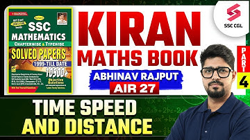 Time, Speed & Distance #4 | SSC CGL Maths Classes 2025 | SSC Kiran Maths Solutions by Abhinav Rajput