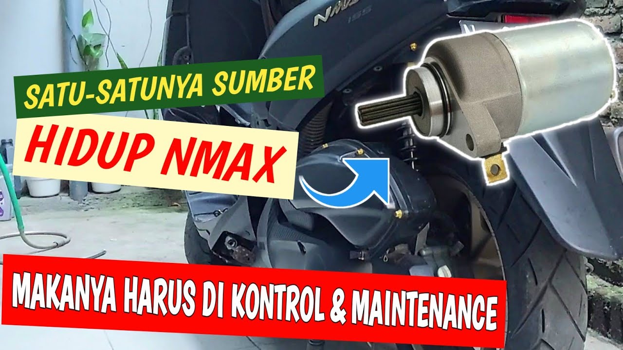 Dinamo starter juga perlu perawatan. Kalo rusak mesin nmax bisa hidup darimana?