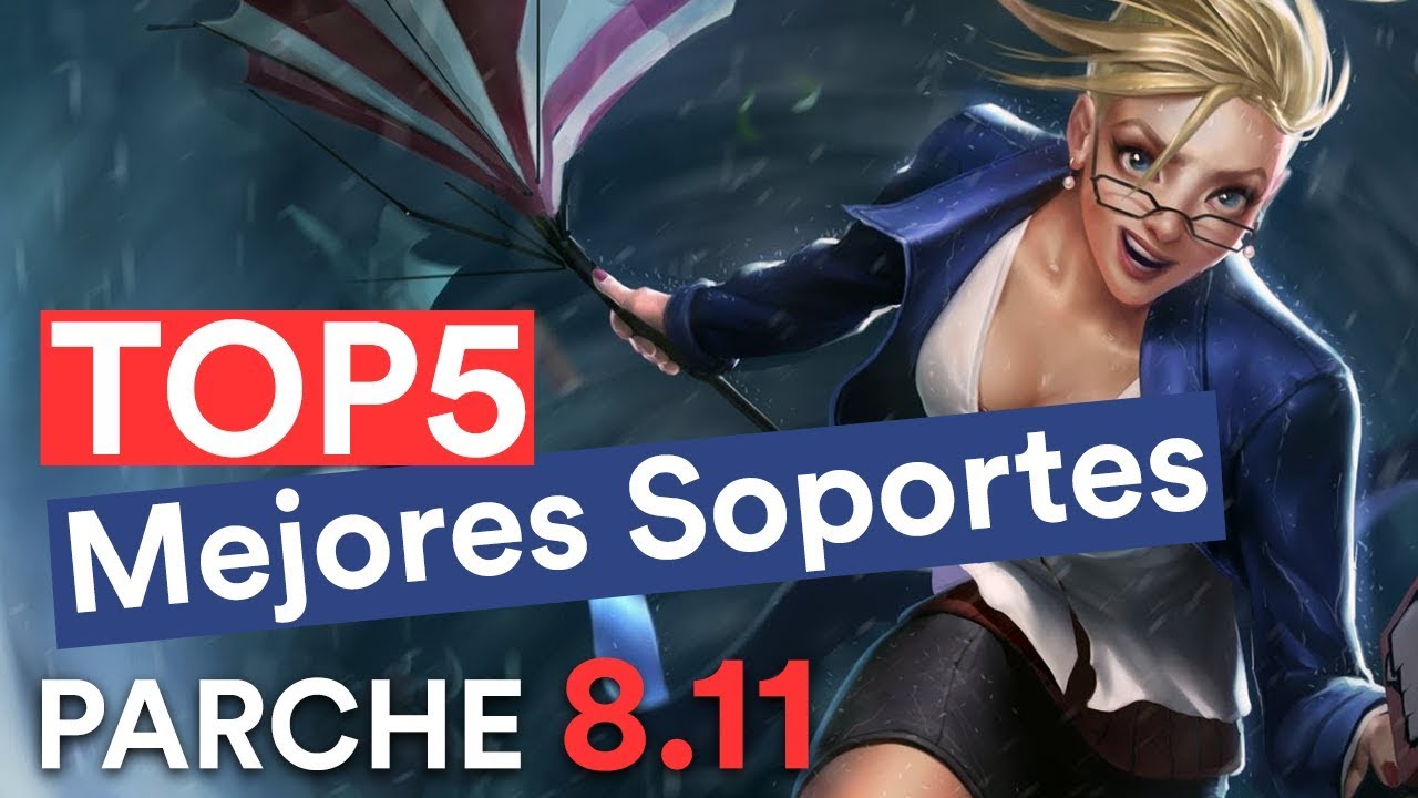 Top 5 Mejores Soportes: Parche 8.11 (League of Legends) - YouTube