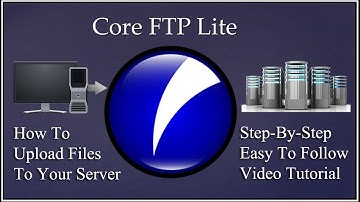 Core FTP Lite - How To Upload a Video File