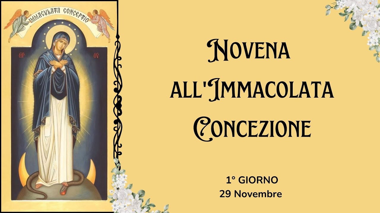 1°- Giorno della Novena all'Immacolata Concezione [29 novembre] - YouTube