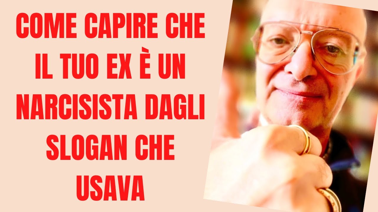 COME CAPIRE CHE IL TUO EX È UN NARCISISTA DAGLI SLOGAN CHE USAVA - YouTube