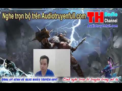 Video Huyền Huyễn Ta Đốn Ngộ Hỗn Độn Thể Audio tập 4 nghe... - youtube