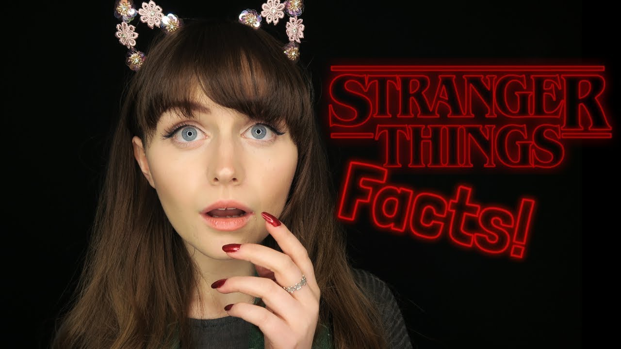ASMR~101 Stranger Things Facts