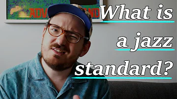 What is a Jazz standard?