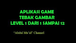 Aplikasi Game Tebak Gambar Level 1 Dari 1 Sampai 12 screenshot 2