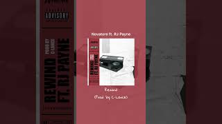 Novatore ft. RJ Payne - Rewind (Prod. by C-Lance)