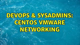 Famous DevOps & SysAdmins: CentOs Vmware networking Profile