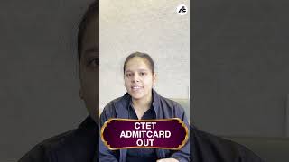 Ctet Admit Card Out !!