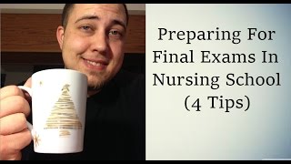 Preparing For Final Exams In Nursing School (4 Tips)