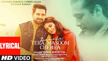 Bewafa Tera Masoom Chehra (LYRICAL) Rochak Kohli Feat. Jubin Nautiyal, Rashmi V | Karan Mehra, Ihana