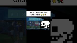 POV You're Sans Undertale #undertale #deltarune #gaming