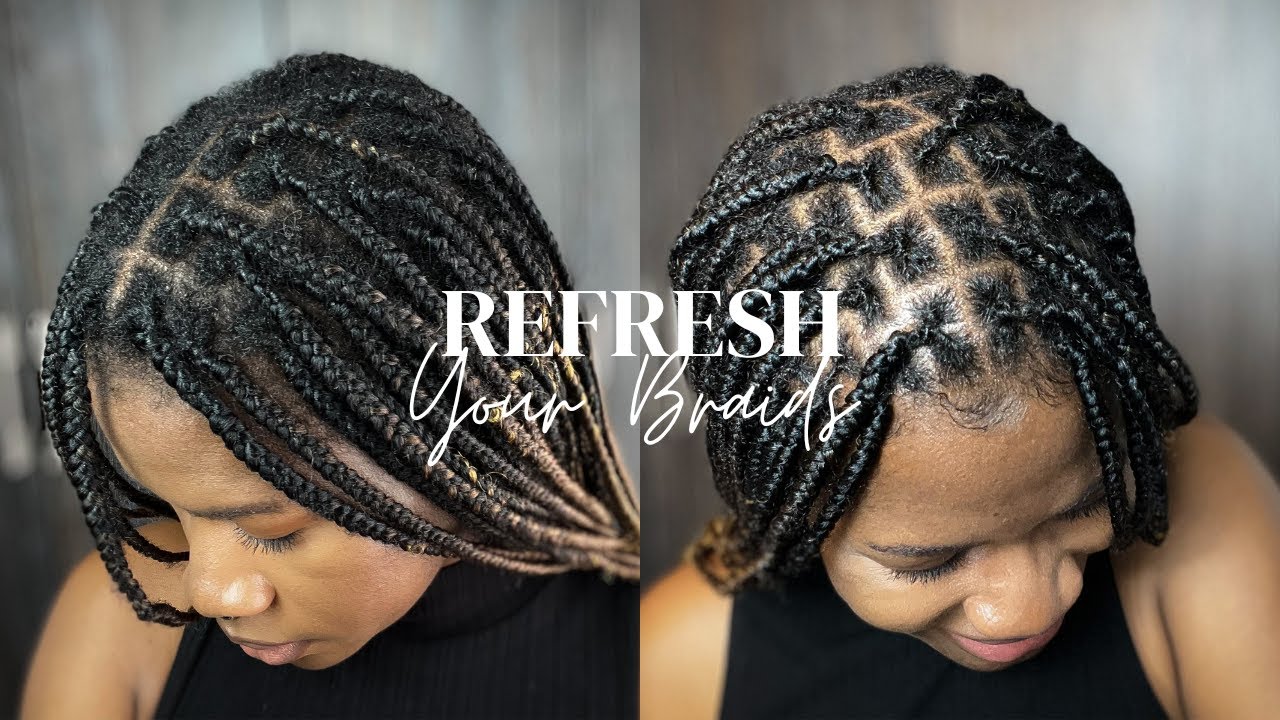 How to refresh your knotless braids No Gel No Rebraiding Beginner