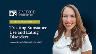 Treating Substance Use and Eating Disorders