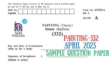 PAINTING-332  Class-12th, 2023 Exam Sample Paper, NIOS Fully Solved Last Year Question Paper
