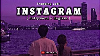 Instagram Trending Hindi × English [ Slowed + Reverb ] || Mashup 30min || Error 2.0 screenshot 5