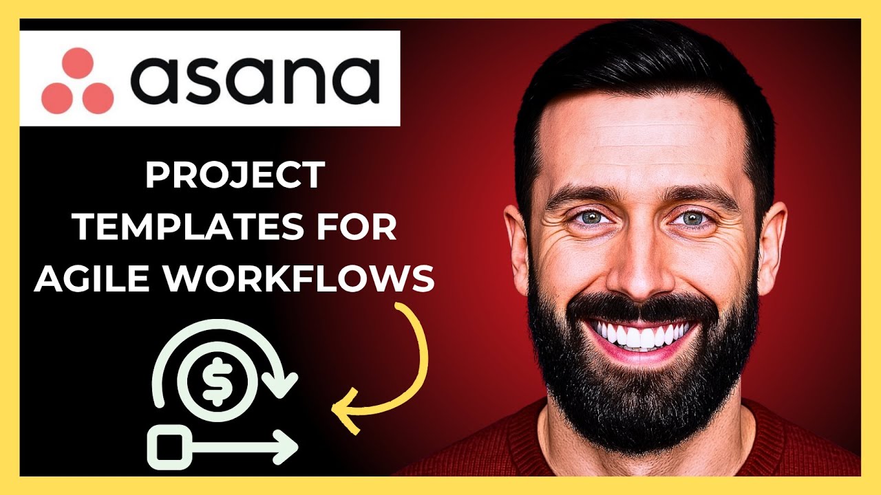 How To Use Project Templates For Agile Workflows In ASANA (Complete 2025 Guide)