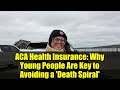 ACA Health Insurance: Why Young People Are Key to Avoiding a 'Death Spiral'