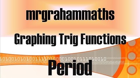 National 5 Maths - Graphing Trig Functions (Period)