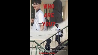 WHO ARE YOU? (Short Film)