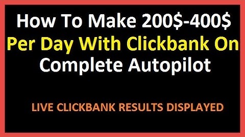 How To Make 200$ Per Day With Clickbank Without A Website